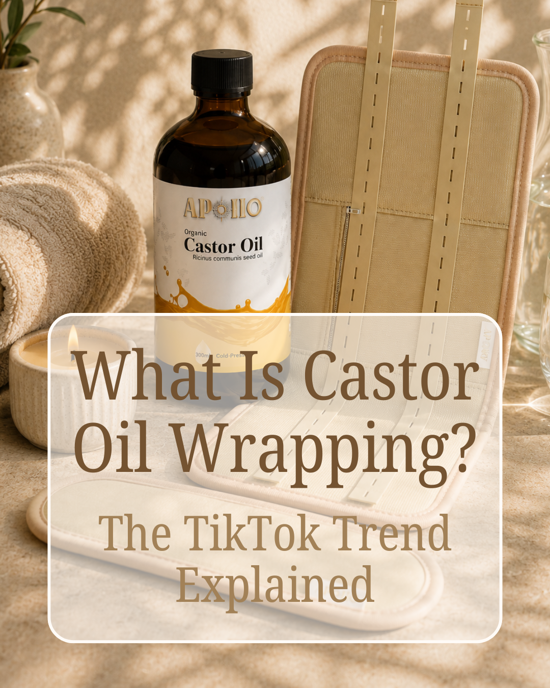 What Is Castor Oil Wrapping? The TikTok Trend Explained